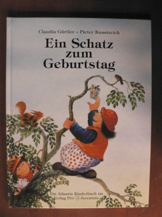 Gürtler, Claudia / Kunstreich, Pieter  Ein Schatz zum Geburtstag. 