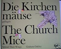 Graham Oakley  DIE KIRCHENMÄUSE geflügelt - THE CHURCH MICE spread their wings (dt./engl.) 