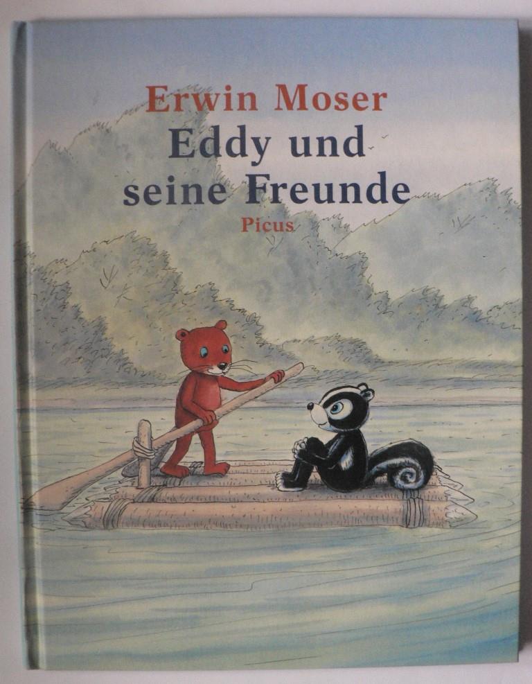 Moser, Erwin  Eddy und seine Freunde 