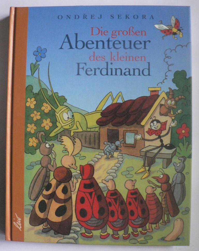 Sekora, Ondrej  Die großen Abenteuer des kleinen Ferdinand 