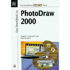 Stephan Lamprecht & Daniela Storb  Das SmartBook zu PhotoDraw 2000. 