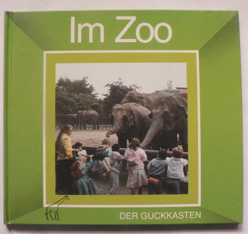 Lydia van Andel/Irmtraut Wittenburg  Der Guckkasten: Im Zoo 