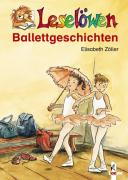 Von Zöller, Elisabeth  Leselöwen Ballettgeschichten. (Ab 7 J.). 