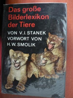 V.J. Stanek/H.W. Smolik  Das große Bilderlexikon der Tiere 