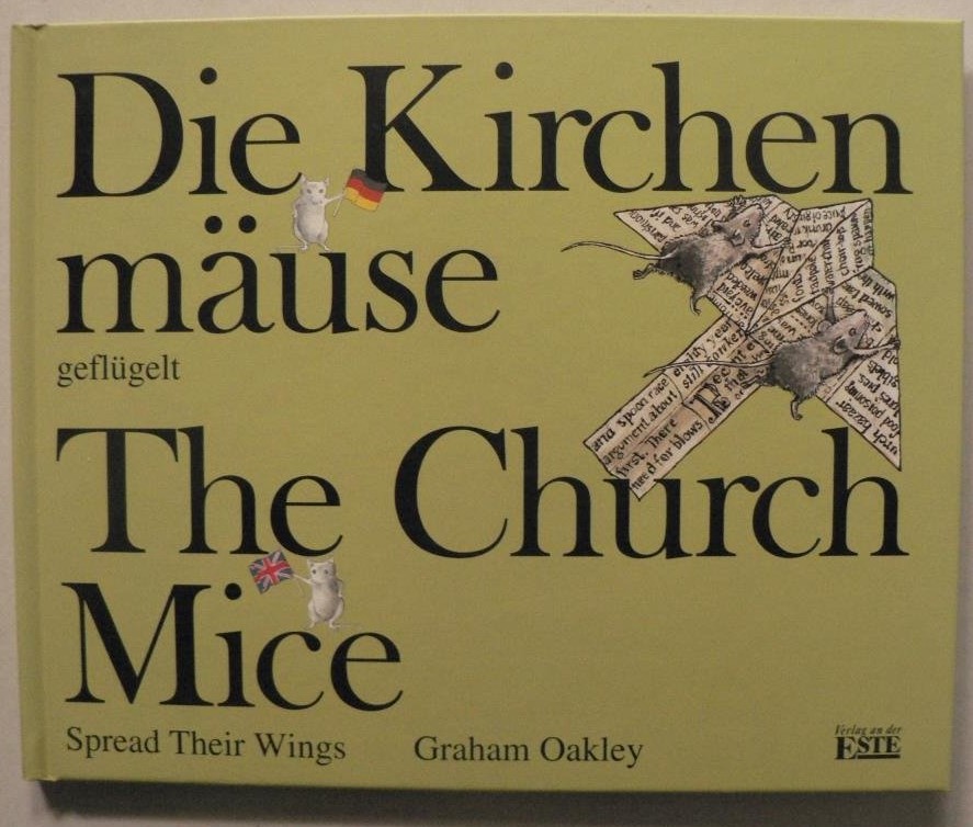 Oakley, Graham  Die Kirchenmäuse geflügelt /The Church Mice Spread Their Wings 