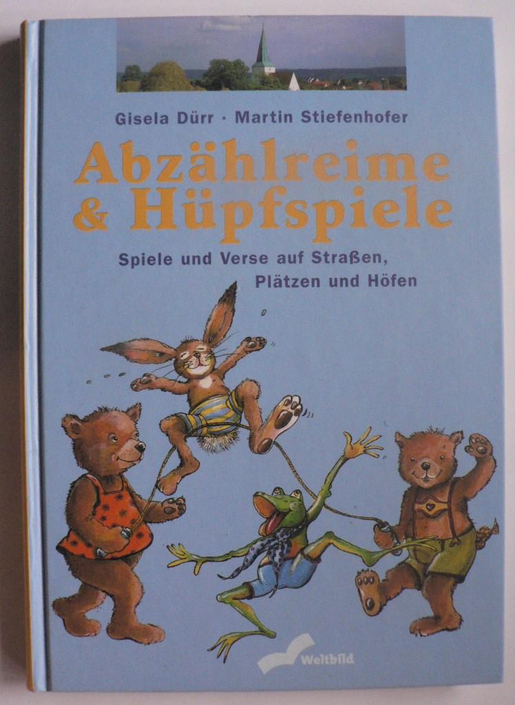 Dürr, Gisela/Stiefenhofer, Martin  Abzählreime & Hüpfspiele: Spiele und Verse auf Straßen, Plätzen und Höfen 