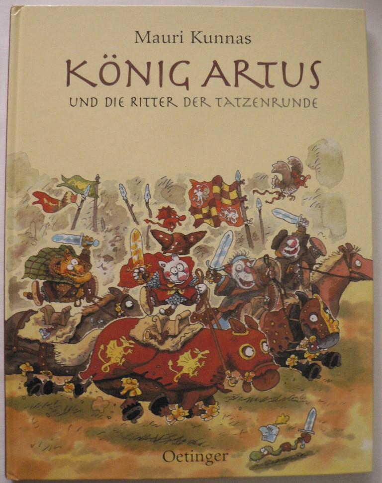 Kunnas, Mauri/Kunnas, Tarja/Schindler, Nina (Übersetz.)  König Artus und die Ritter der Tatzenrunde 