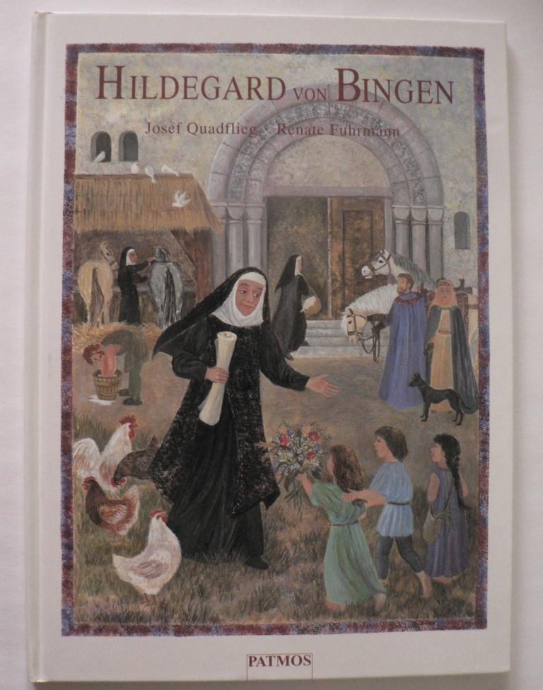 Quadflieg, Josef/Fuhrmann, Renate  Hildegard von Bingen 