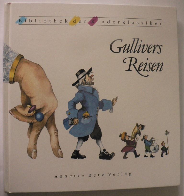 Swift, Jonathan/Walbrecker, Dirk (Nacherzähl.)/Eisenburger, Doris (Illustr.)  Gullivers Reisen (Bibliothek der Kinderklassiker) 