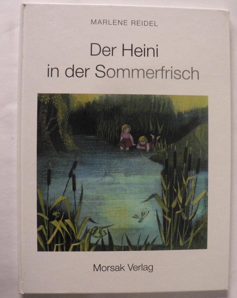 Reidel, Marlene  Der Heini in der Sommerfrisch 