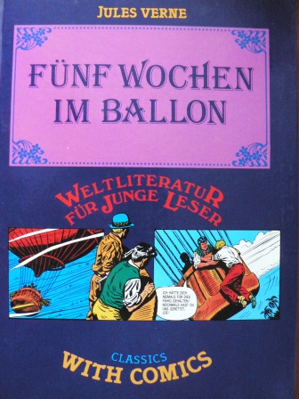 Jules Verne  Fünf Wochen im Ballon. Classics with Comics. 