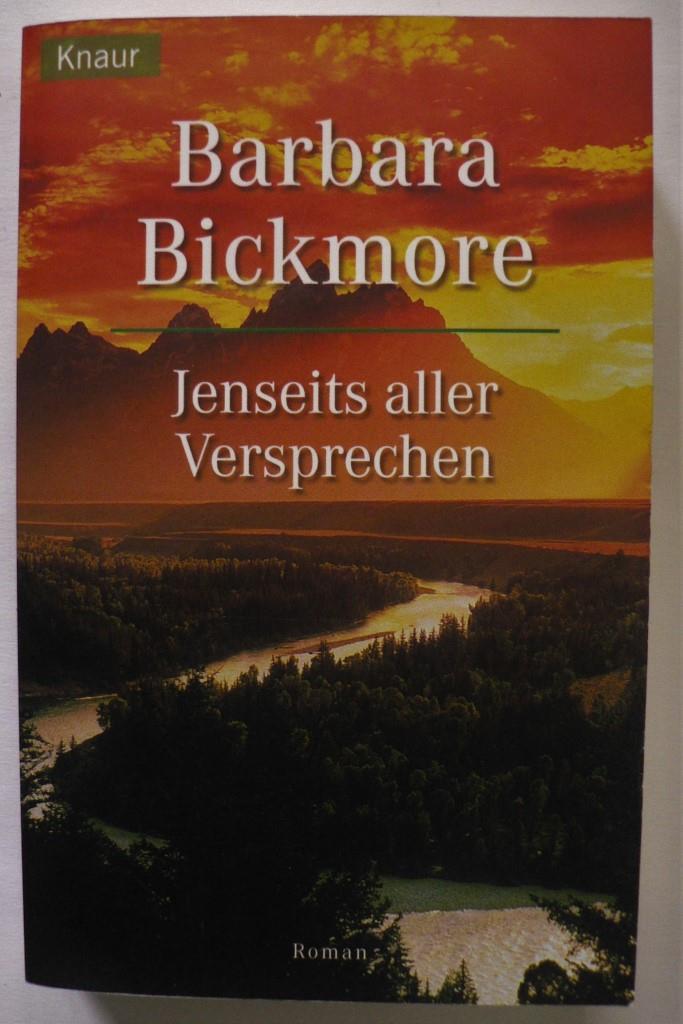 Bickmore, Barbara  Jenseits aller Versprechen 