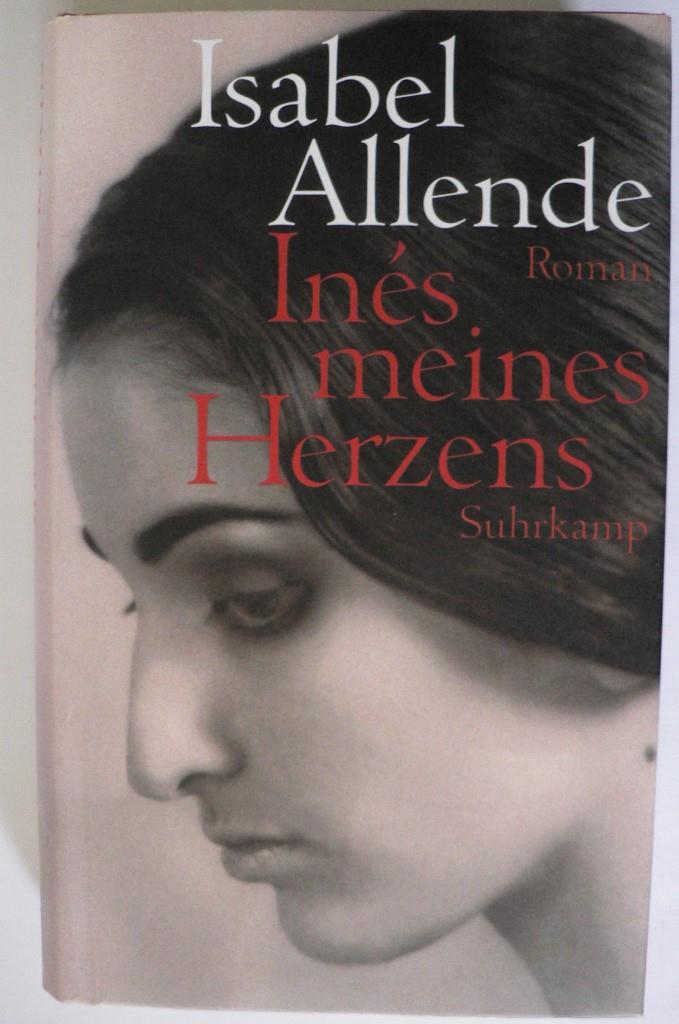Allende, Isabel  Inés meines Herzens 