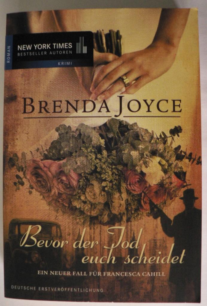 Joyce, Brenda  Bevor der Tod euch scheidet. Ein neuer Fall für Francesca Cahill 