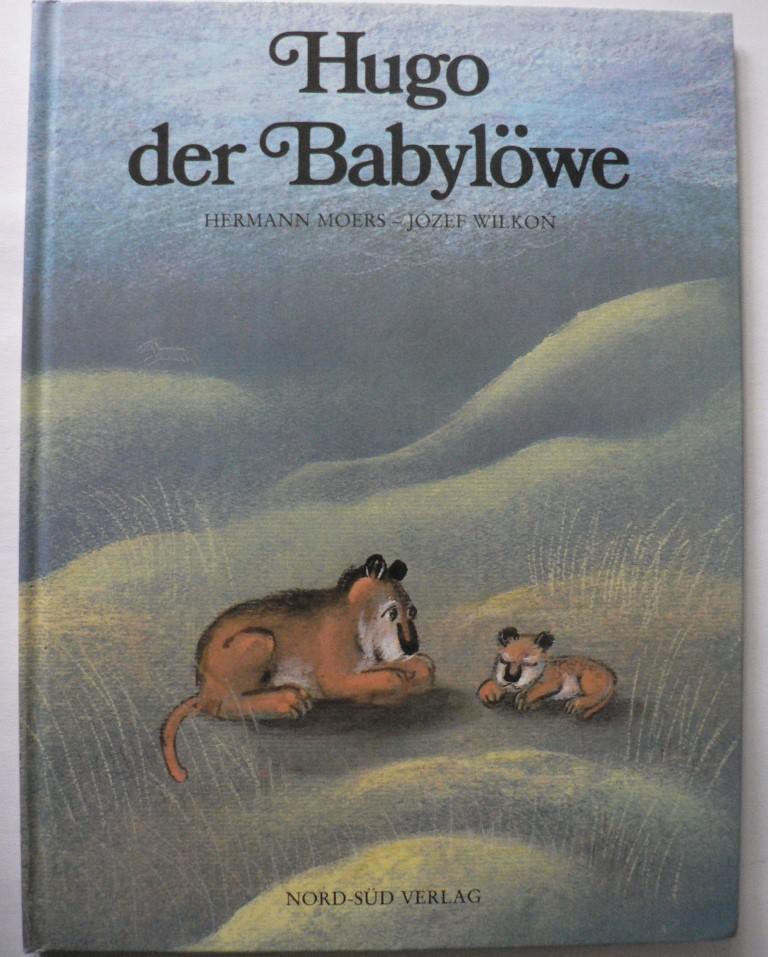 Wilkon, Józef/Moers, Hermann  Hugo der Babylöwe 