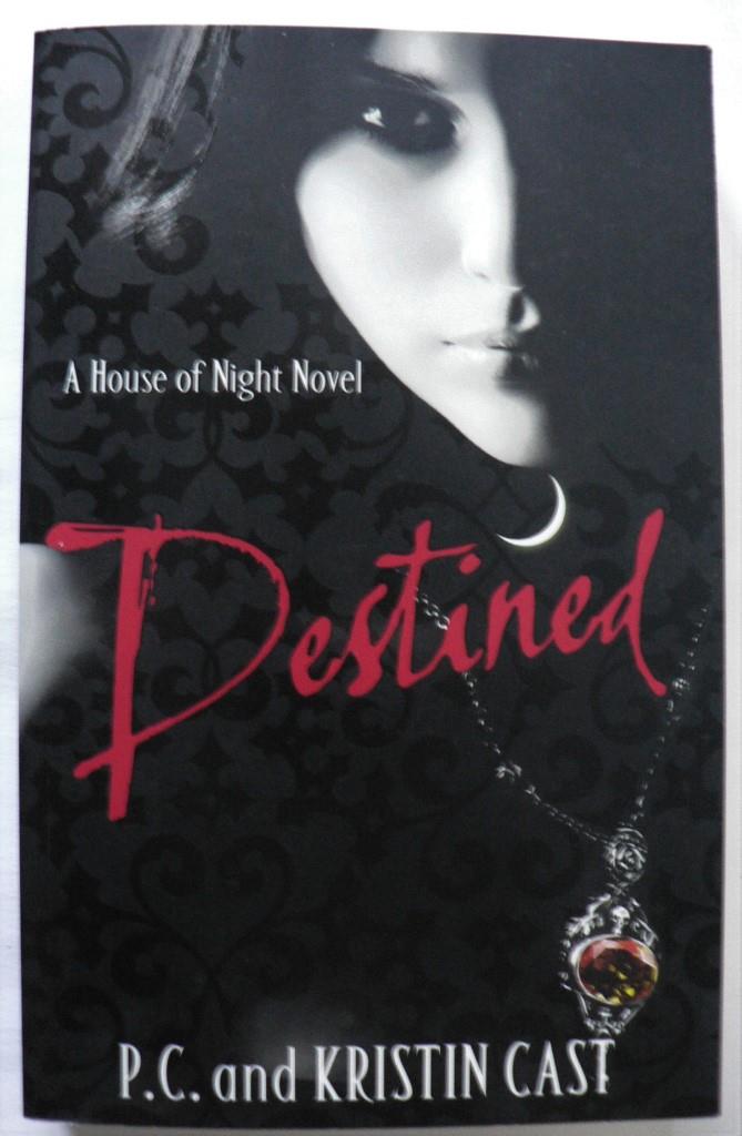 P.C. & Kristin Cast  Destined (A House of Night Novel) 