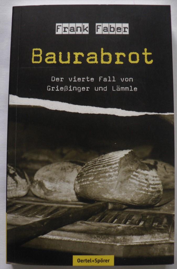 Faber, Frank  Baurabrot - Der vierte Fall von Grießinger und Lämmle 
