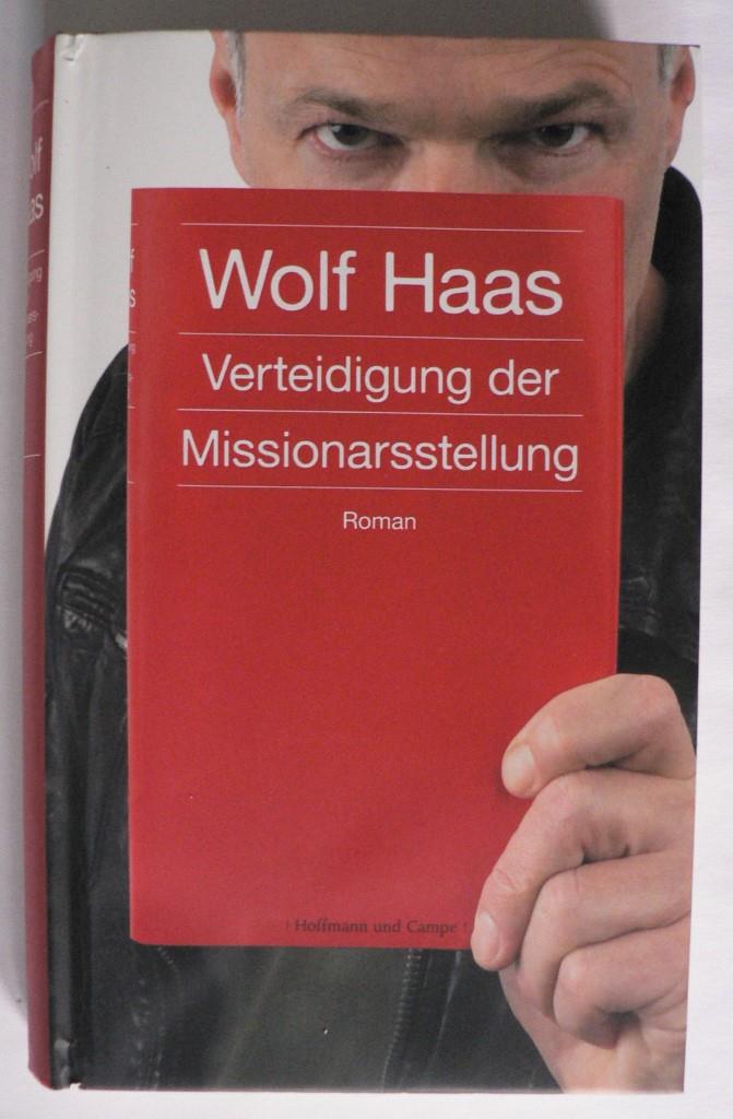 Haas, Wolf  Verteidigung der Missionarsstellung 