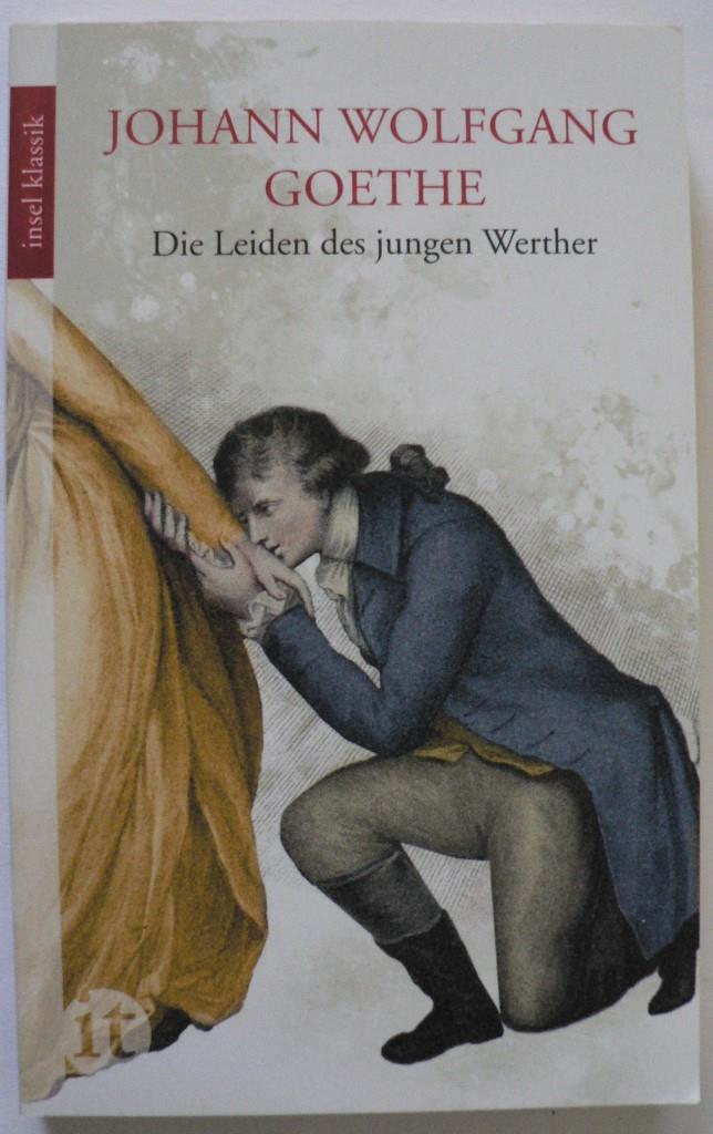 Goethe, Johann Wolfgang  Die Leiden des jungen Werther 