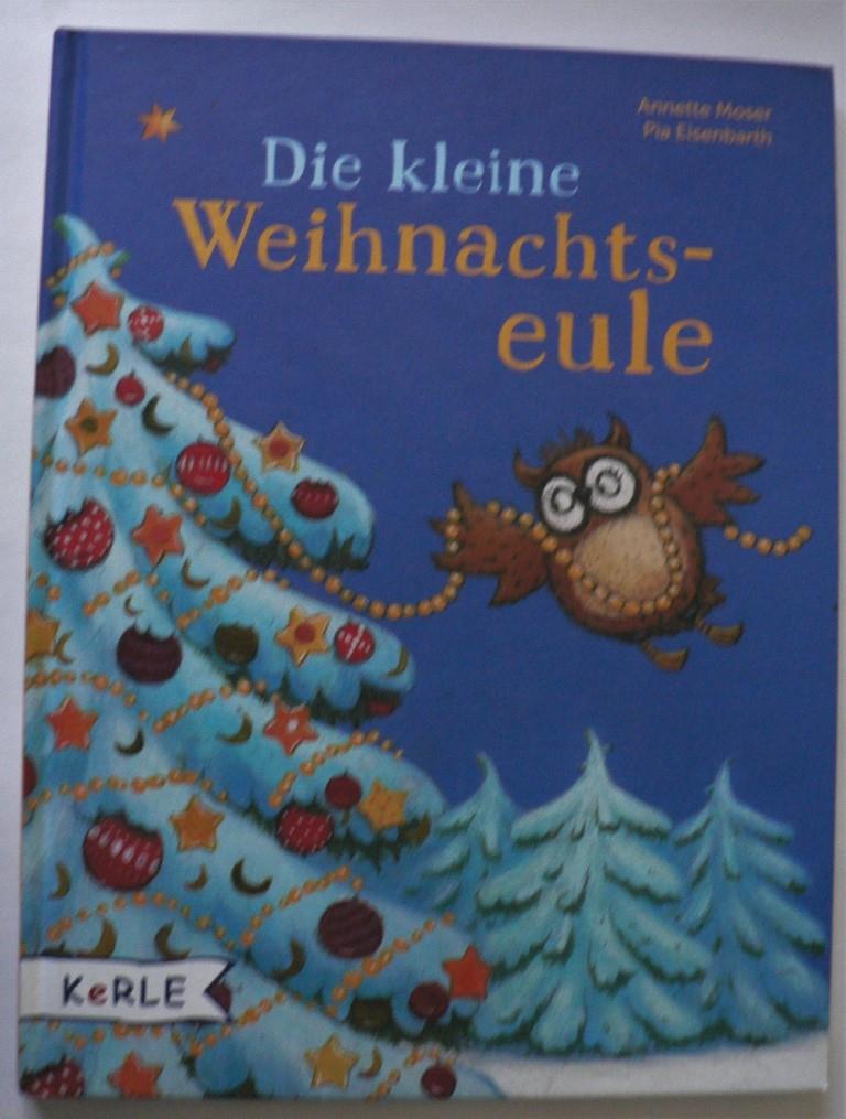 Moser, Annette/Eisenbarth, Pia  Die kleine Weihnachtseule 
