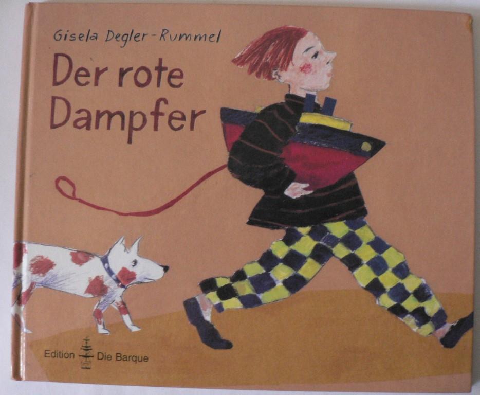 Degler-Rummel, Gisela  Der rote Dampfer (signiert!) 