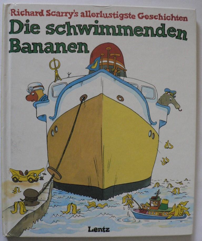 Scarry, Richard/Fleissner, Brigitte  Richard Scarry's allerlustigste Geschichten:  Die schwimmenden Bananen 