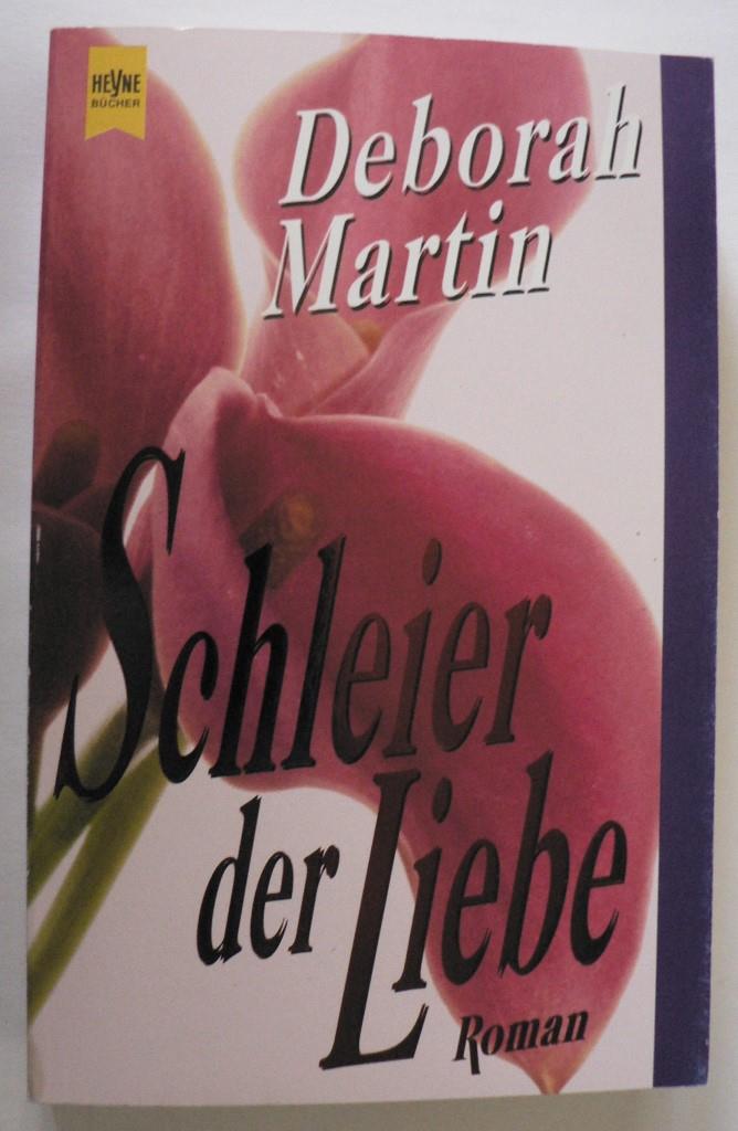 Martin, Deborah  Schleier der Liebe 