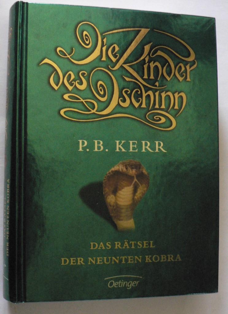 Kerr, P  B  Die Kinder des Dschinn - Das Rätsel der neunten Kobra 