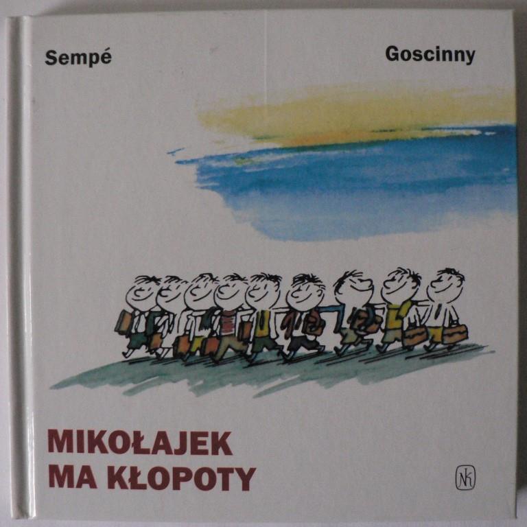 Goscinny, René/Sempé, Jean-Jacques/Grzegorzewska, Barbara (Übersetz.)  Mikolajek Ma Klopotny 