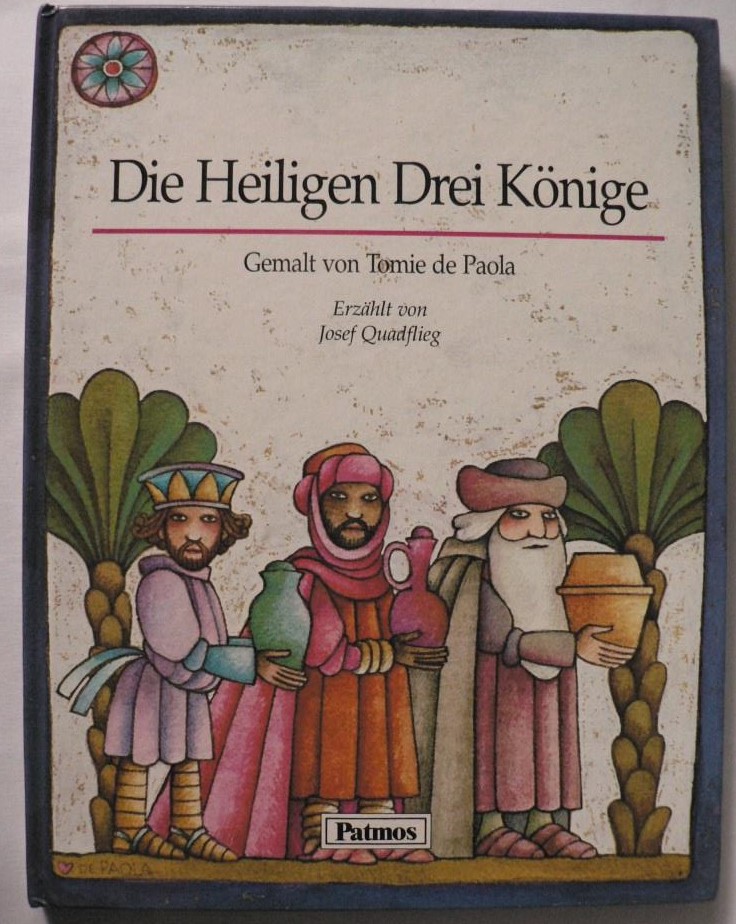 Quadflieg, Josef/de Paloa, Tomie  Die Heiligen Drei Könige 