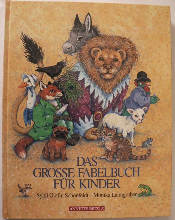 Schönfeldt, Sybil/Laimgruber, Monika  Das große Fabelbuch für Kinder 