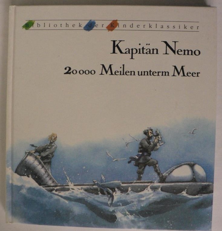 Jules Verne/ Dirk Walbrecker/Doris Eisenburger  Kapitän Nemo - 20000 Meilen unterm Meer (Bibliothek der Kinderklassiker) 