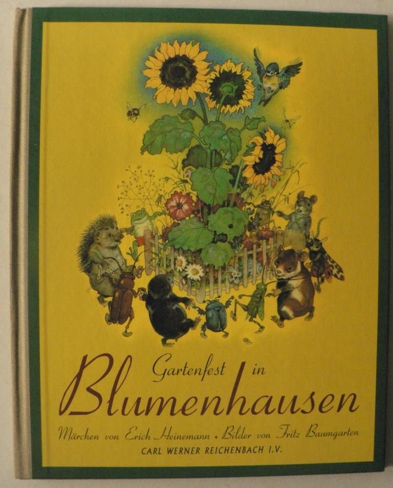Heinemann, Erich/Baumgarten, Fritz  Gartenfest in Blumenhausen 