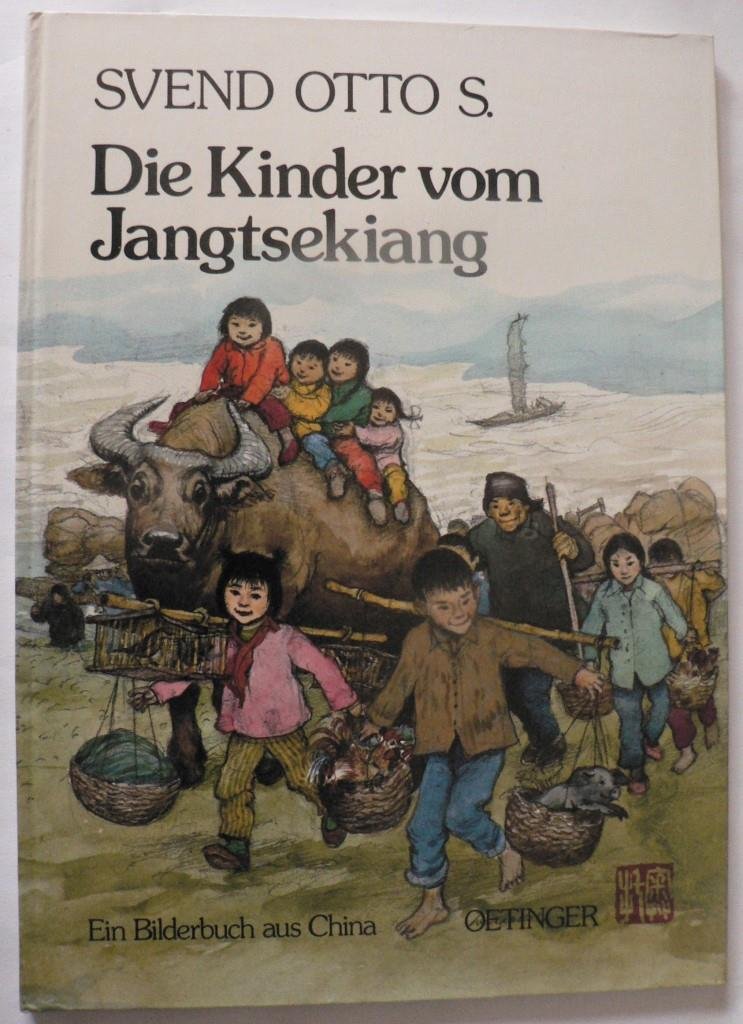 S, Svend Otto/Kutsch, Angelika  Die Kinder vom Jangtsekiang. Ein Bilderbuch aus China 