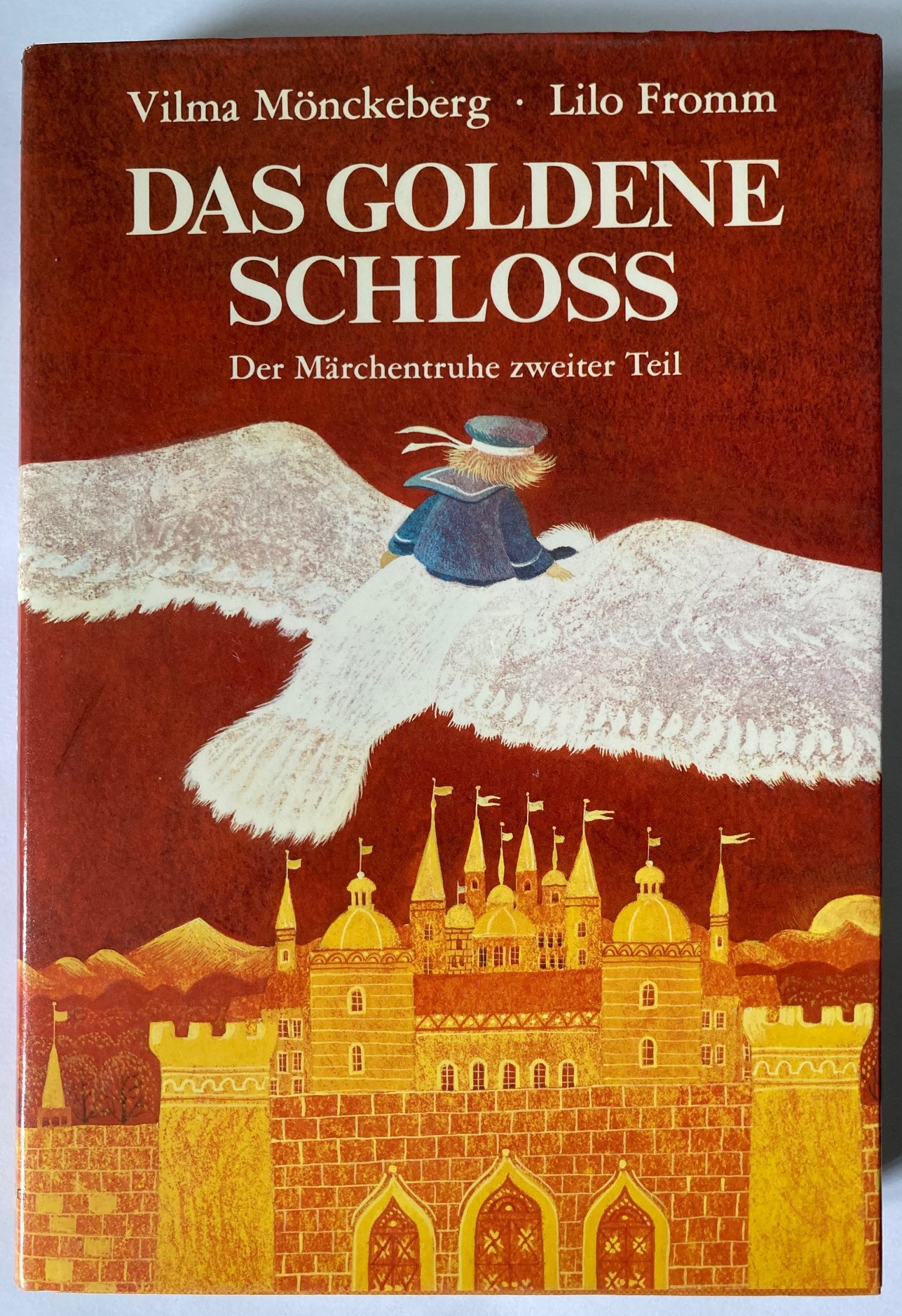 Mönckeberg, Vilma/Fromm, Lilo (Illustr.)  Das goldene Schloss - Der Märchentruhe zweiter Teil 