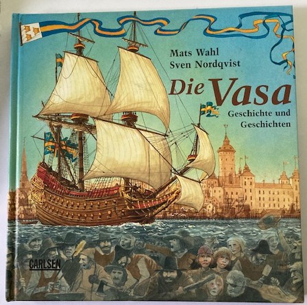 Wahl, Mats/Nordqvist, Sven  Die Vasa - Geschichte und Geschichten 
