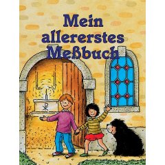 Hrsg. von Lunkenbein, Marilis/Robert Erker (Illustr.)  Mein allererstes Meßbuch. 
