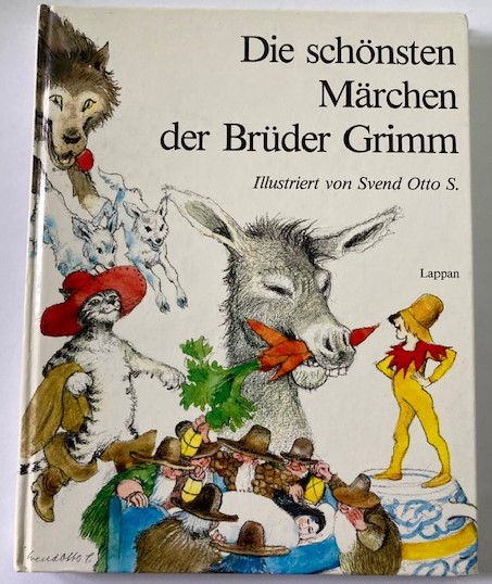 Grimm, Jacob/Grimm, Wilhelm/S, Svend Otto  Die schönsten Märchen der Brüder Grimm 