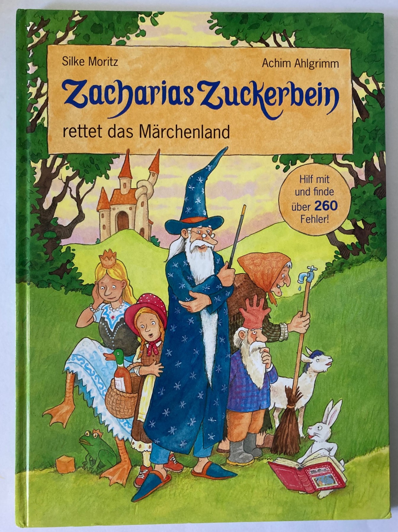 Ahlgrimm, Achim/Moritz, Silke  Zacharias Zuckerbein rettet das Märchenland 