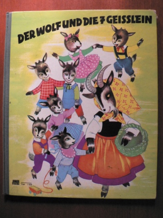 Wilhelm Grimm/Jacob Grimm/Scheidt, Josef  (Reime)/Wangenheim, J. von (Illustr.)  Der Wolf und die 7 Geisslein 