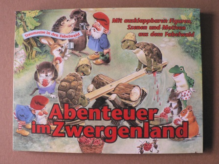  Traumreise in den Fabelwald. Abenteuer im Zwergenland. Mit ausklappbaren Figuren, Szenen und Motiven aus dem Fabelwald. (Pop-up-Buch) 