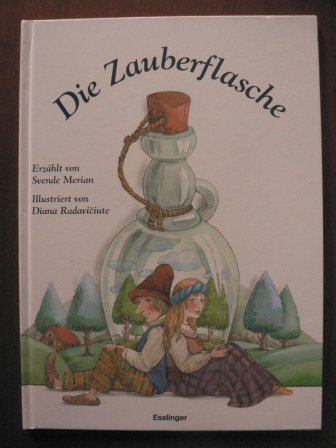 Svende Merian/Diana Radaviciute (Illustr.)  Die Zauberflasche 
