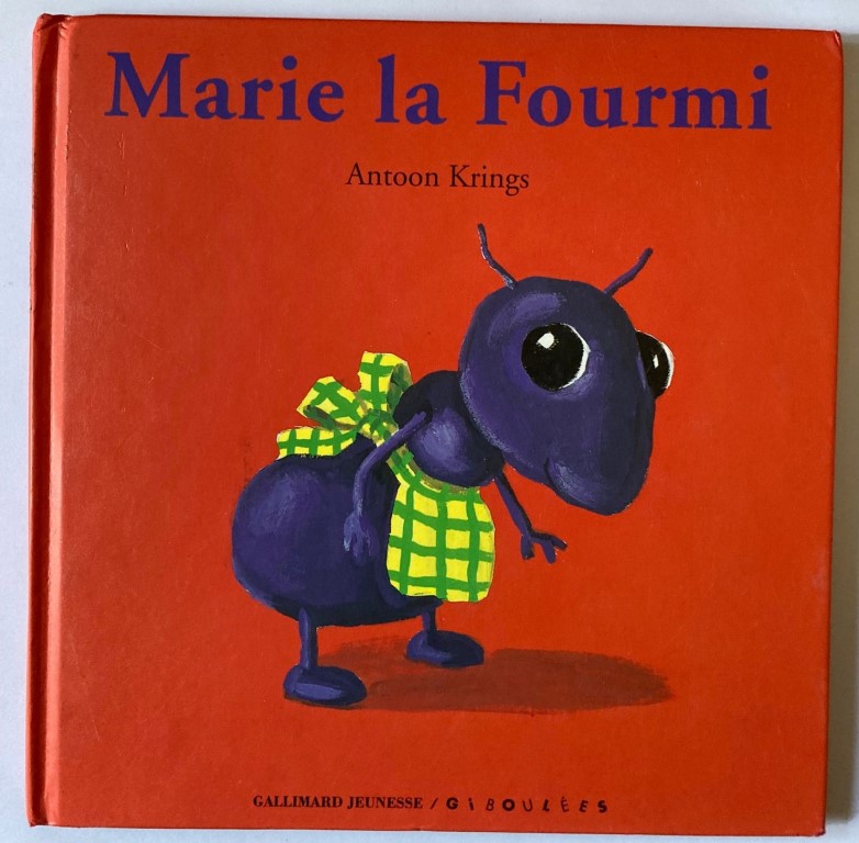Antoon Krings  Marie La Fourmi 