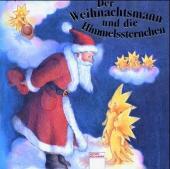 Patzer, Martina/Cossmann, Renate  Der Weihnachtsmann und die Himmelssternchen 