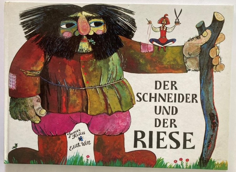 James Krüss/Edith Witt-Hidé  Der Schneider und der Riese. Eine gereimte Geschichte mit Versen 