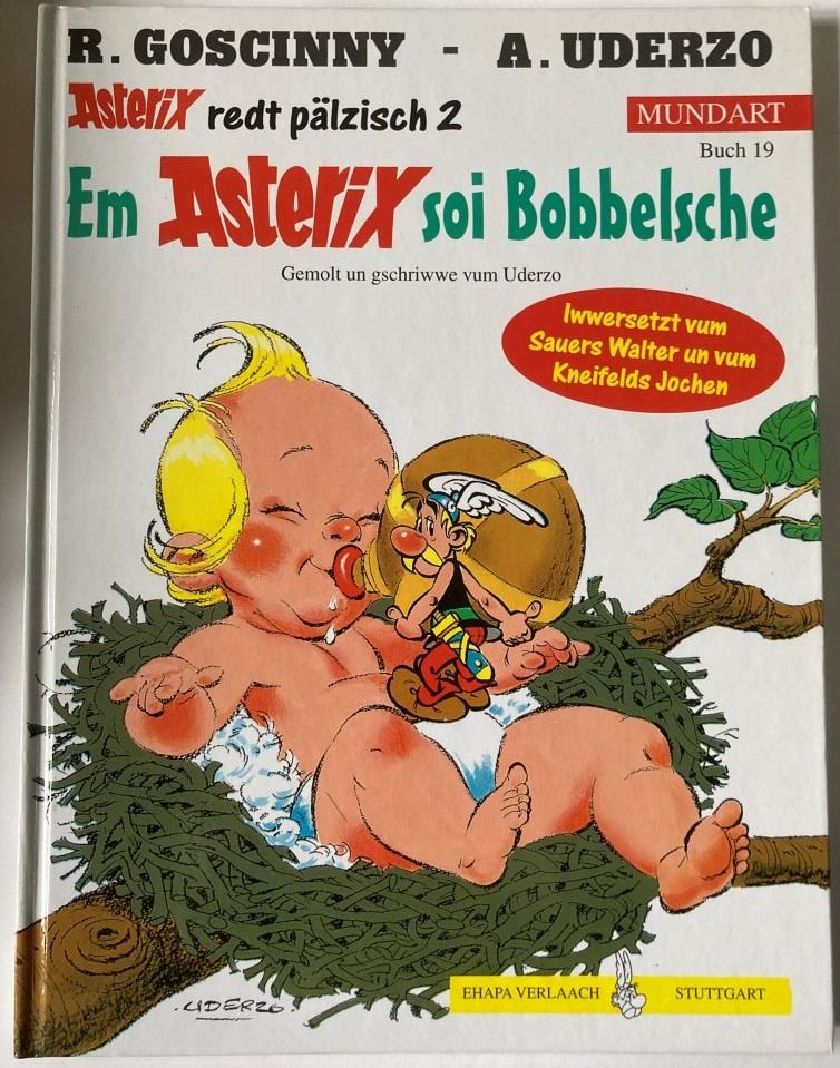 Goscinny, René/Uderzo, Albert  Asterix Mundart: Em Asterix soi Bobbelsche (Pfälzisch II) 
