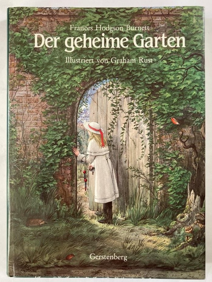 Burnett, Frances Hodgson/Rust, Graham (Illustr.)  Der geheime Garten 