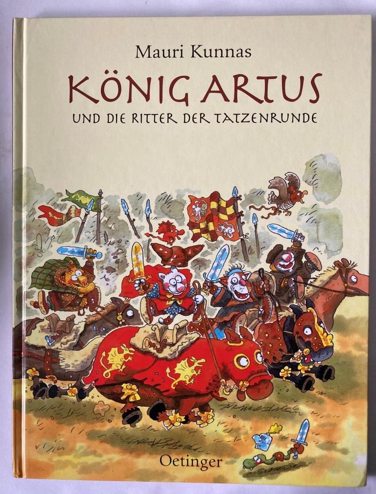 Kunnas, Mauri/Kunnas, Tarja/Schindler, Nina (Übersetz.)  König Artus und die Ritter der Tatzenrunde 