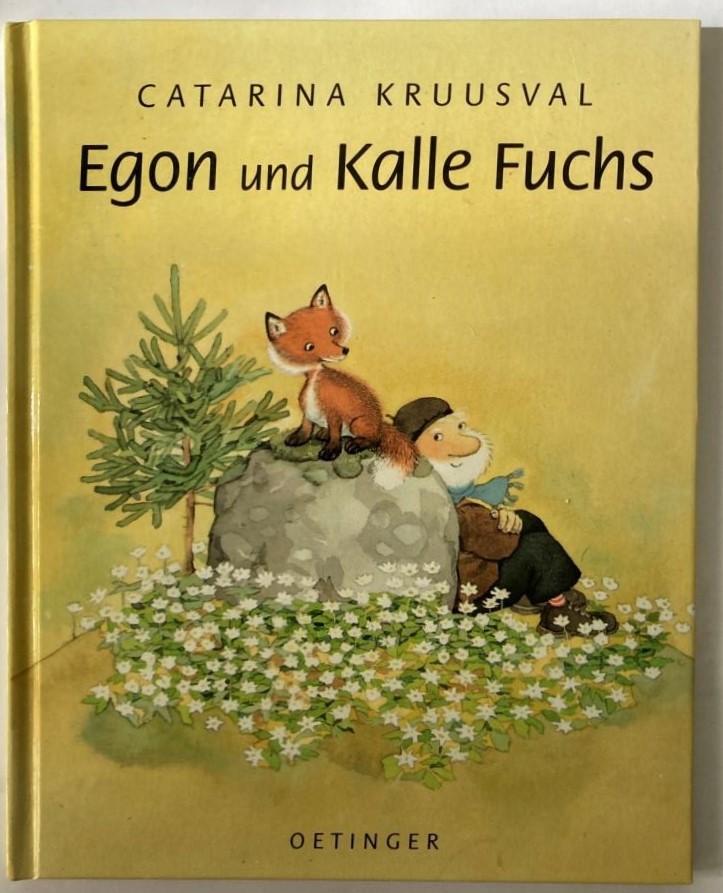 Kruusval, Catarina/Kutsch, Angelika (Übersetz.)  Egon und Kalle Fuchs 