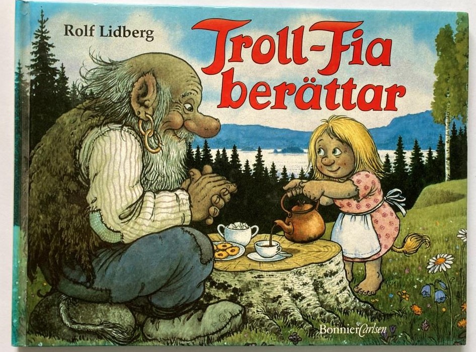 Rolf Lidberg/Jan Lööf  Troll-Fia berättar 
